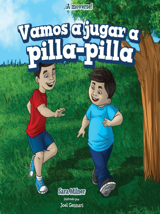Title details for Vamos a jugar a pilla-pilla (Let's Play Tag) by Sara Milner - Available